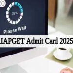 AIAPGET Admit Card 2025 (Out) @exams.nta.ac.in: Download Link Hall ...