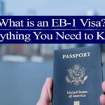 What is an EB1 Visa? Everything You Need to Know