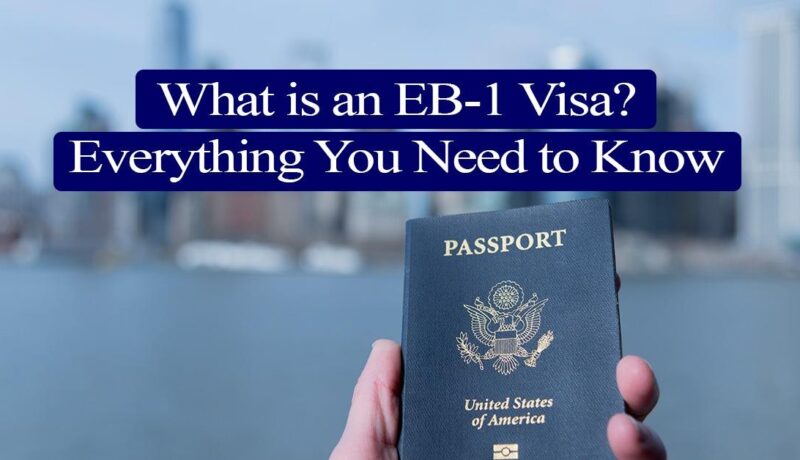What are O-1 and EB-1 visas? Eligibility, classes and all that you must learn about Einstein visa What is an EB1 Visa? Everything You Need to Know