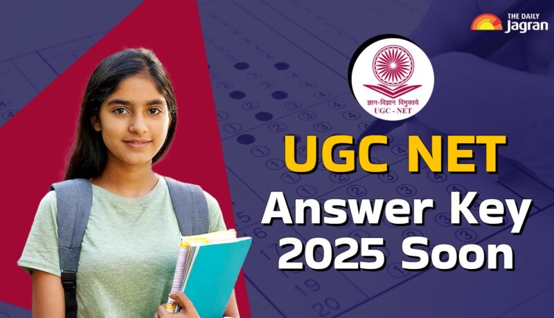 UGC NET Answer Key 2025 News Live Updates: Where, the way to obtain provisional key when launched UGC NET 2025 June Answer Key Releasing Soon At ugcnet.nta.ac.in ...